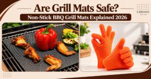 Are Grill Mats Safe? Non-Stick BBQ Grill Mats Explained 2026