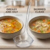 Side-by-side comparison of greasy soup and fat-skimmed clean soup