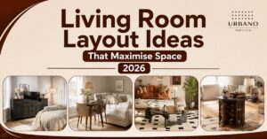 Living Room Layout Ideas That Maximise Space 2026