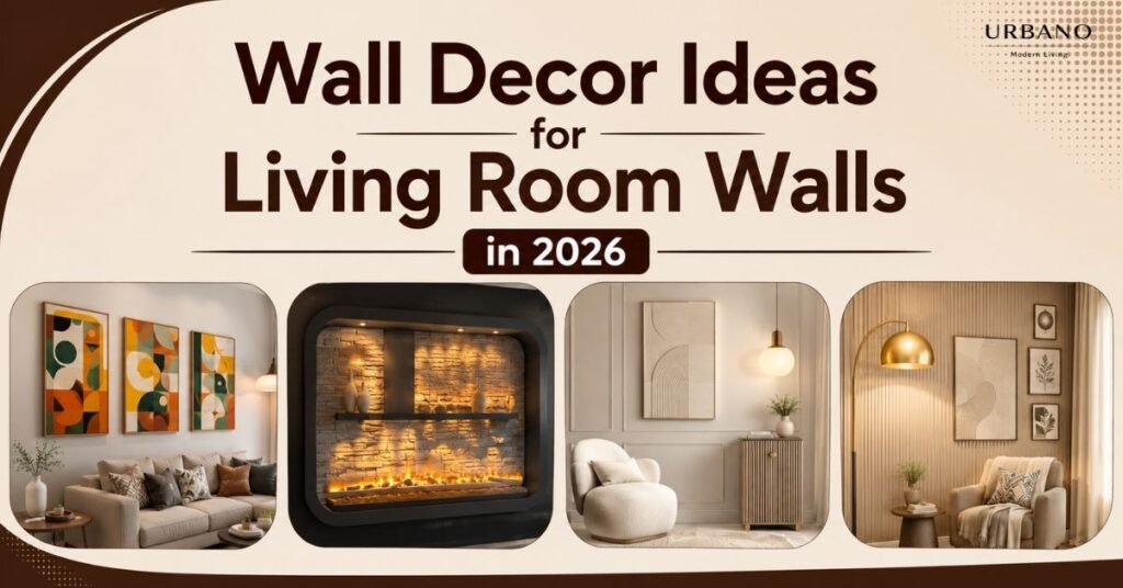 Wall Decor Ideas for Living Room Walls in 2026